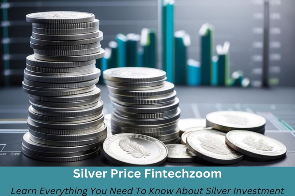 Silver Price Fintechzoom: Learn Everything You Need To Know About ...